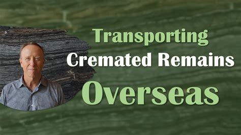 transporting cremated remains internationally.